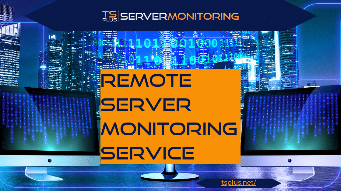 Remote Server Monitoring Service | TSplus