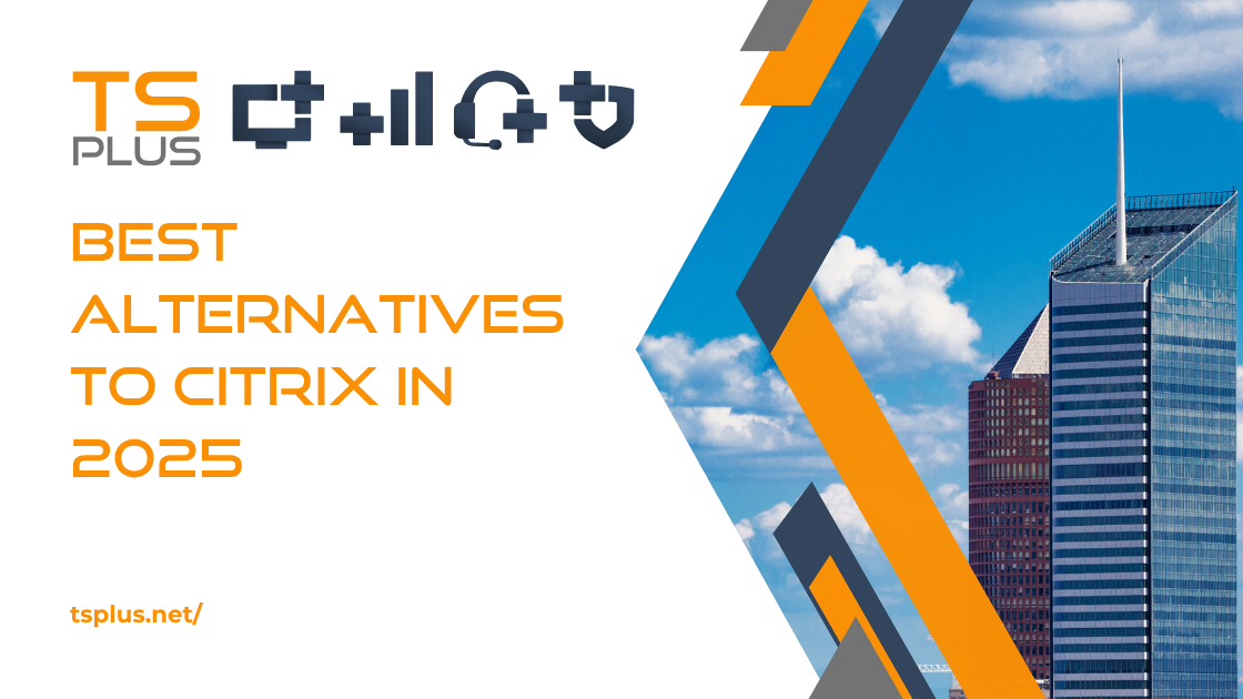 2026年のCitrixの代替案：中小企業とISV向けのベストピック | TSplus