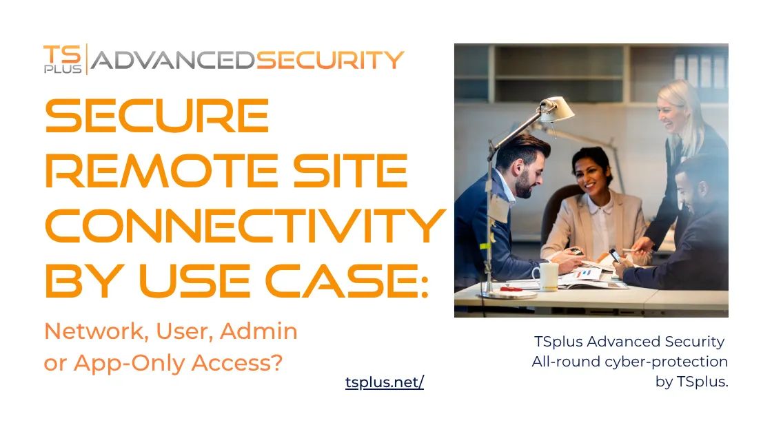 TSplus Remote Desktop Access - Advanced Security Software