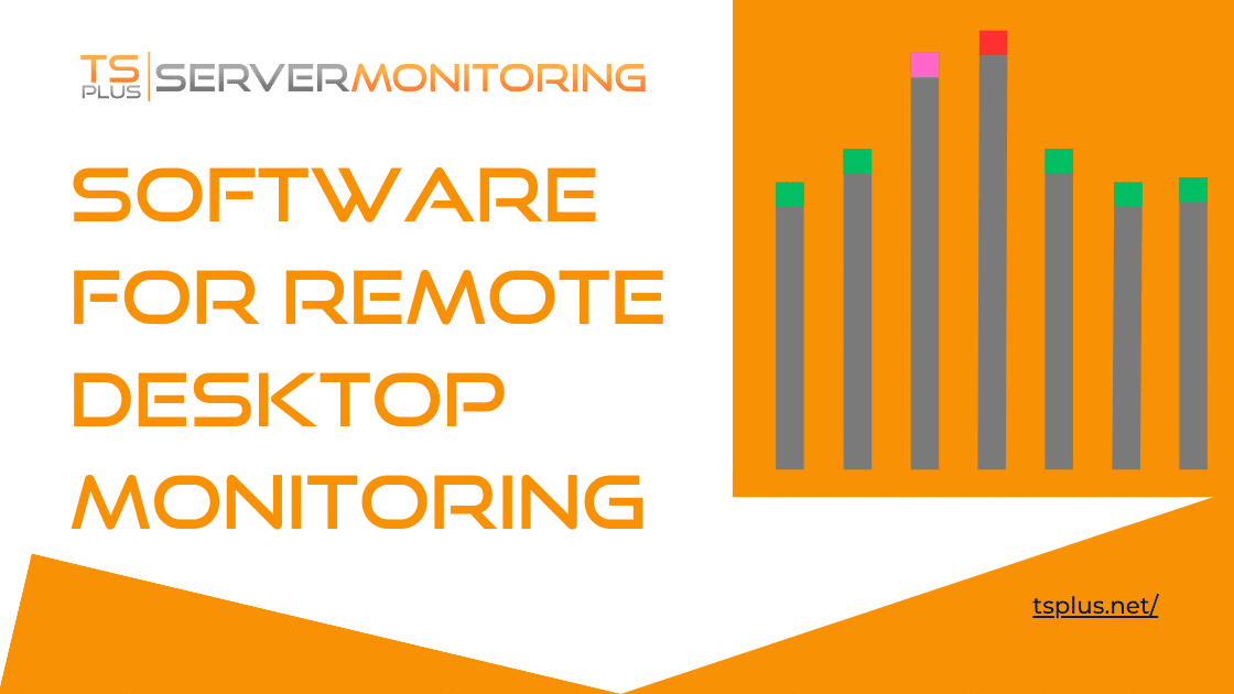 Remote Computer Monitoring System リモートデスクトップ監視用ソフトウェア | TSplus