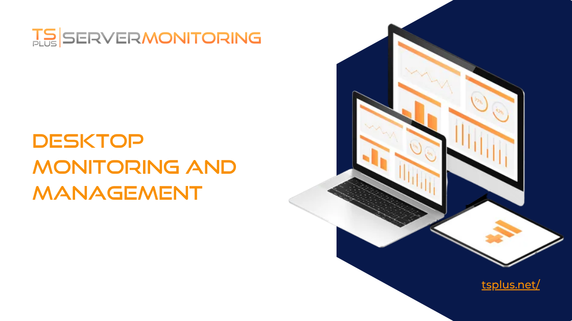 Desktop Monitoring and Management for IT Teams | TSplus