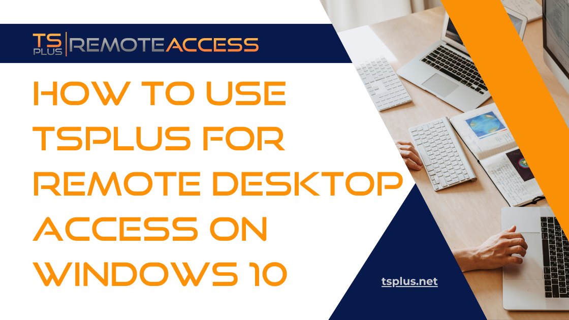 Remote Desktop za Windows 10 – TSplus vodič za postavljanje | TSplus